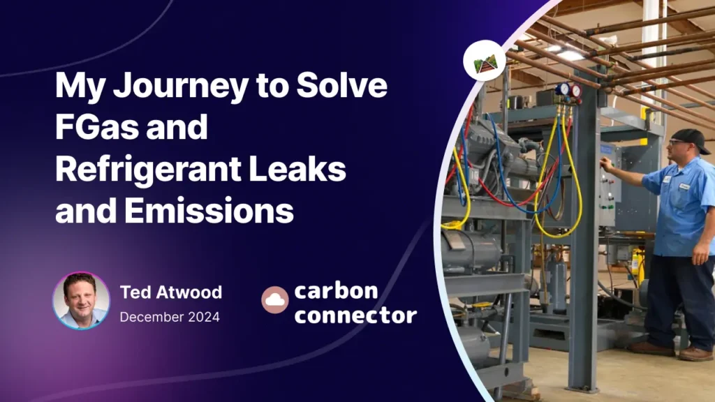 My Journey to Solve FGas and Refrigerant Leaks and Emissions