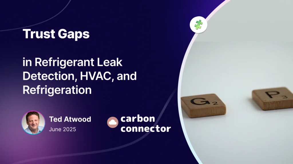 Trust Gaps in Refrigerant Leak Detection, HVAC, and Refrigeration