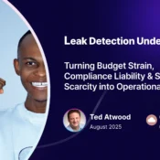 Leak Detection Under Pressure Turning Budget Strain, Compliance Liability & Service Scarcity into Operational Success