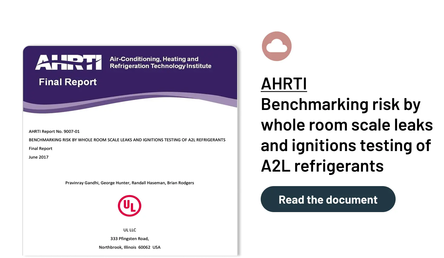 AHRTI Benchmarking risk by whole room scale leaks and ignitions testing of A2L refrigerants