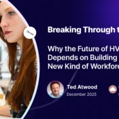 Breaking Through the Ceiling Why the Future of HVAC Depends on Building a ?New Kind of Workforce