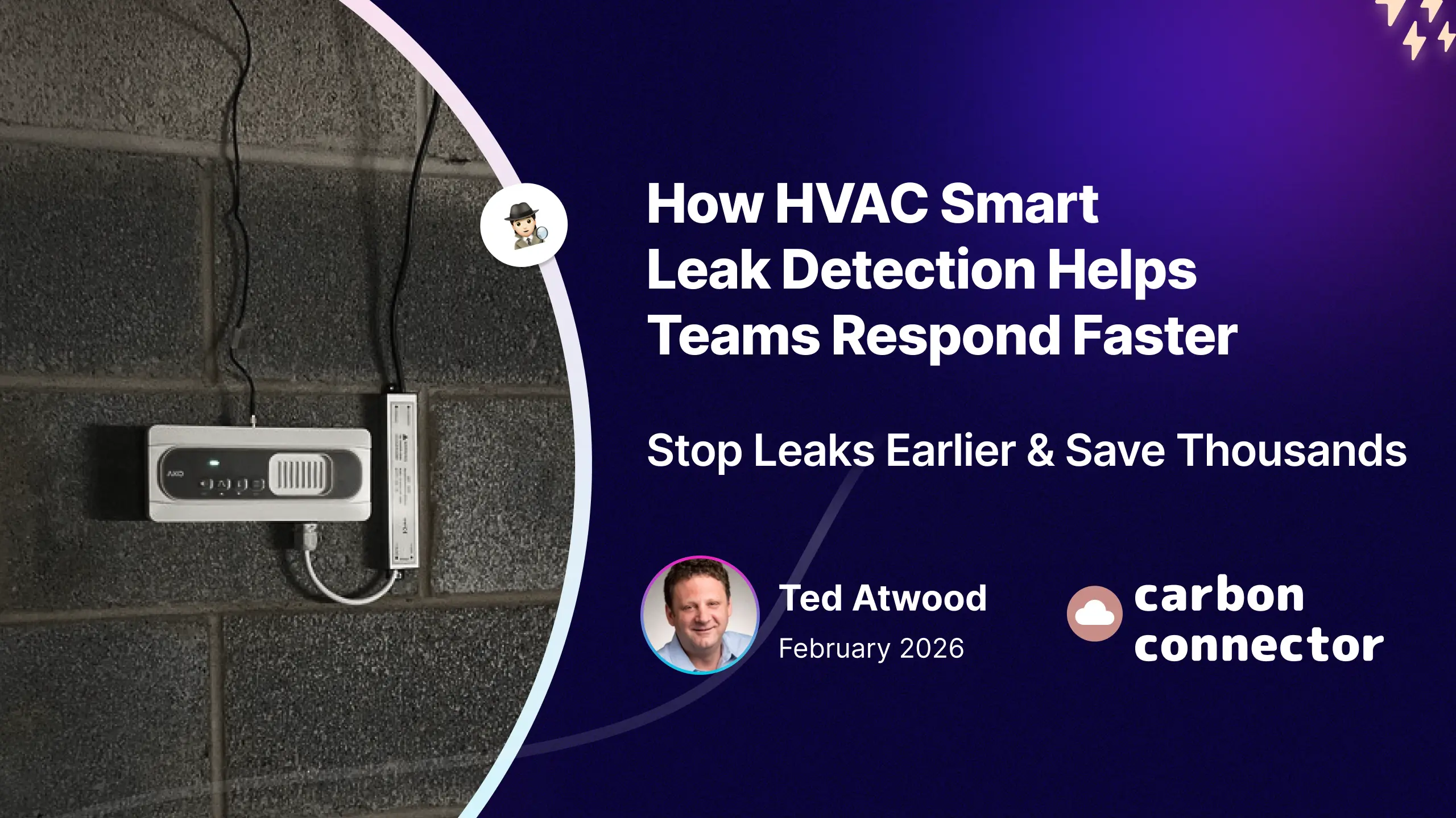 How HVAC Smart Leak Detection Helps Teams Respond Faster Stop Leaks Earlier and Save Thousands