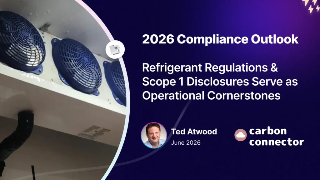 2026 Compliance Outlook | Refrigerant Regulations and Scope 1 Disclosures Serve as Operational Cornerstones
