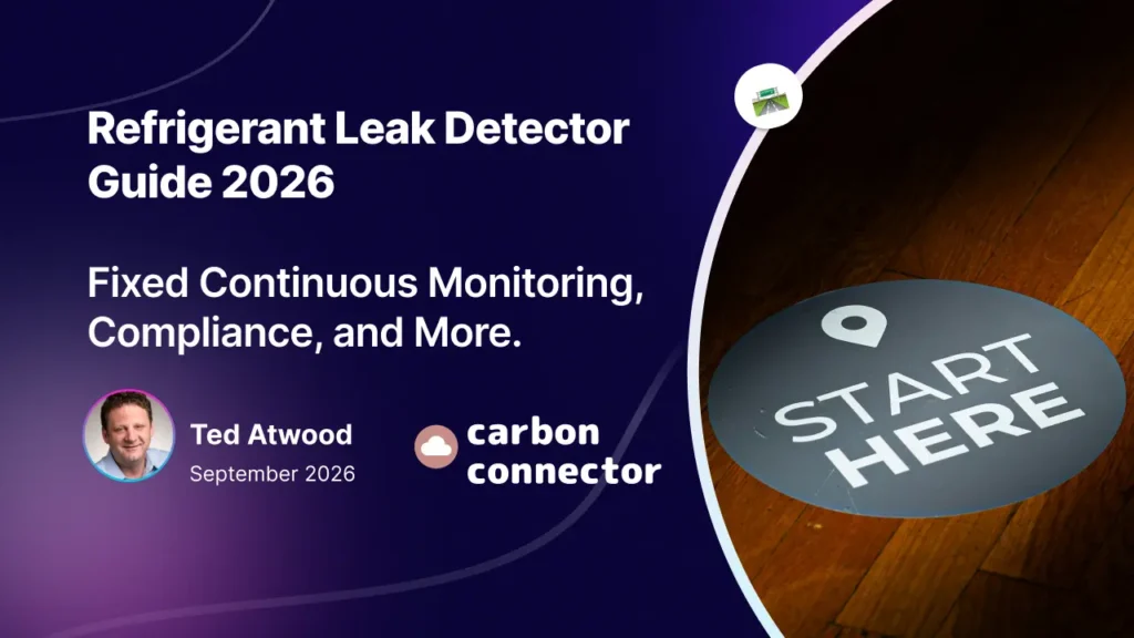 Refrigerant Leak Detector Guide 2026: Fixed Continuous Monitoring, Compliance, and the Zero-Hour Edge Explained
